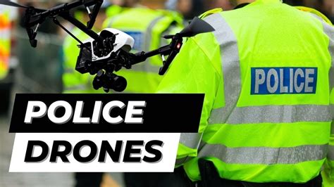 Unlocking The Power Of Police Drones In Modern Law Enforcement Youtube