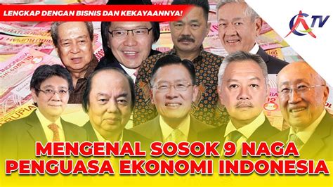 Mengenal Sosok Naga Penguasa Ekonomi Indonesia Youtube