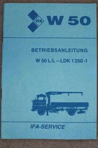 Veb Ifa W50 Ll Ldk 1250 1 Betriebsanleitung Ddr