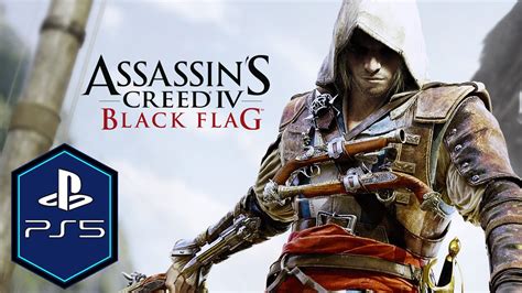 Assassin S Creed 4 Black Flag PS5 Gameplay Playstation Plus YouTube