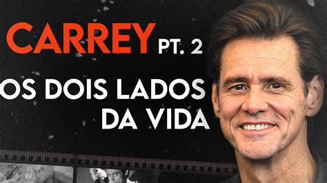 A História Dramática De Jim Carrey Biografia Parte 2 O Todo Poderoso