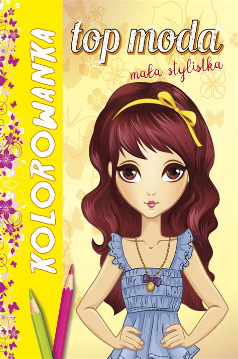 Ebook Kolorowanka Top Moda Ma A Stylistka Pdf Taniaksiazka Pl