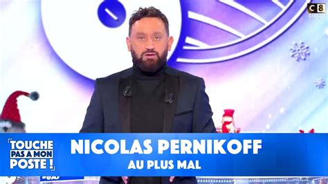 Nicolas Pernikoff Au Plus Mal TPMP YouTube