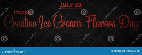 Happy Creative Ice Cream Flavors Day July Calendar Of July Month