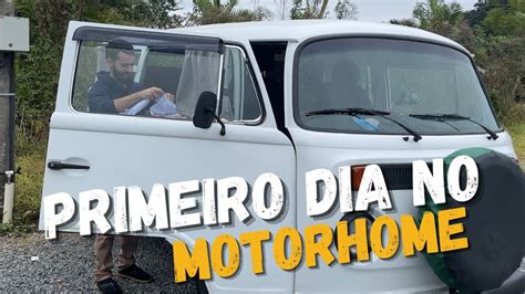 Ep Primeiro Dia Vivendo Em Um Motorhome Rio Negrinho E Corup