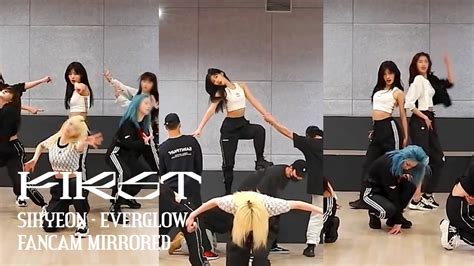 Sihyeon Everglow First Fancam Focus Dance Practice Mirrored Youtube