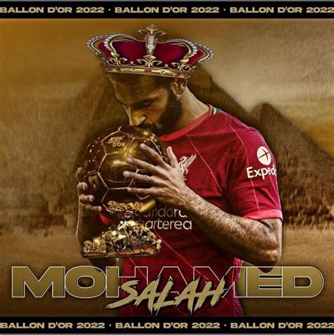 The Red Johnsen On Twitter Mohamed Salah 2022 Ballon D Or Winner