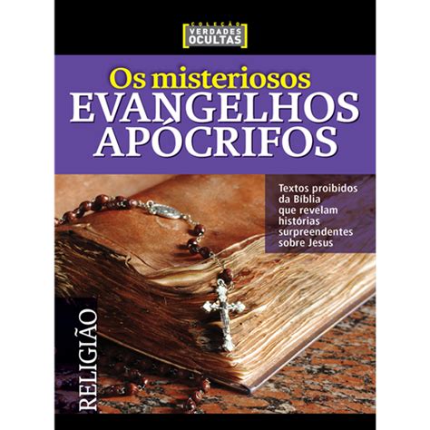 Coleção Verdades Ocultas Os Misteriosos Evangelhos Apócrifos