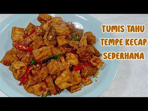 Resep Rahasia Sambal Goreng Tahu Tempe Yang Bikin Ketagihan CookandRecipe