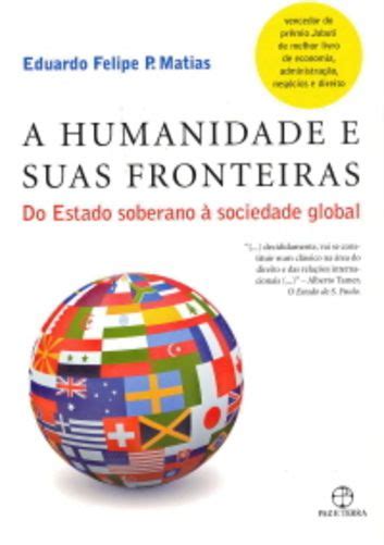 A Humanidade E Suas Fronteiras Do Estado Soberano A Sociedade Global