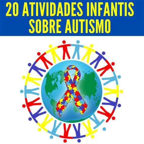 Atividades Infantis Sobre Autismo T Pronto