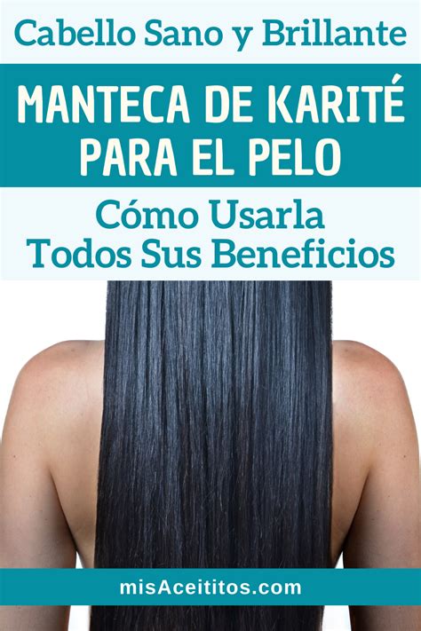 Usa Manteca De Karité Para El Cabello Pelo Sano Y Brillante