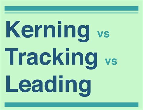 Kerning Vs Tracking Vs Leading Priyanka Bhaskar