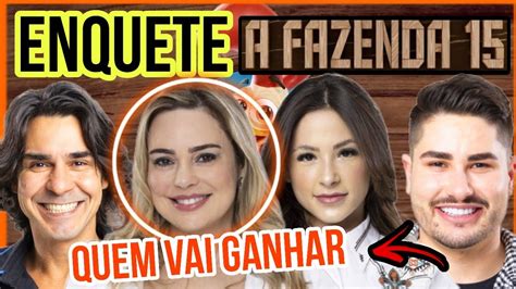 A Fazenda 15 ENQUETE ATUALIZADA DEFINE FAZENDEIRO YouTube