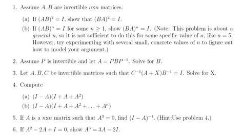 Solved Assume A B Are Invertible N N Matrices If Ab 2