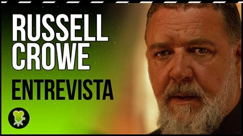 Russell Crowe El Exorcista Del Papa En Los Ltimos A Os He