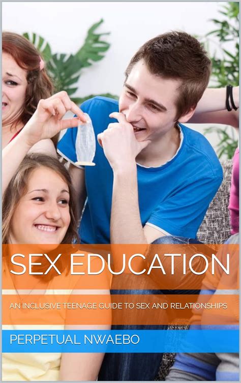Amazon Sex Education An Inclusive Teenage Guide To Sex And