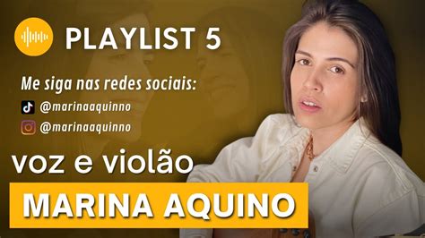 Playlist Voz e violão Marina Aquino MPB Vol 5 YouTube Music