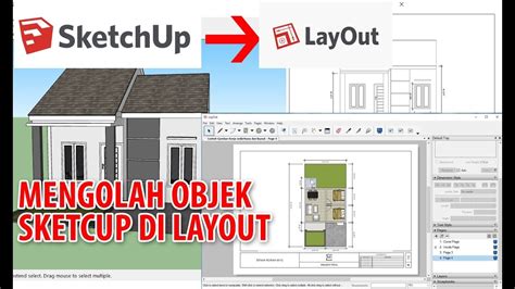 Tutorial Layout Mengolah Objek Sketchup Menjadi Gambar Kerja Dan