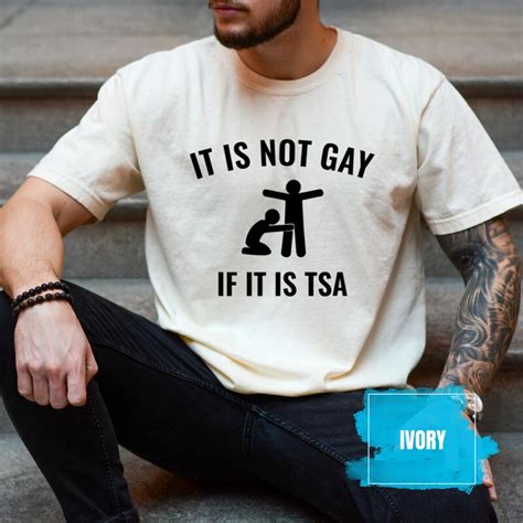 Its Not Gay If Its Tsa Shirt Etsy