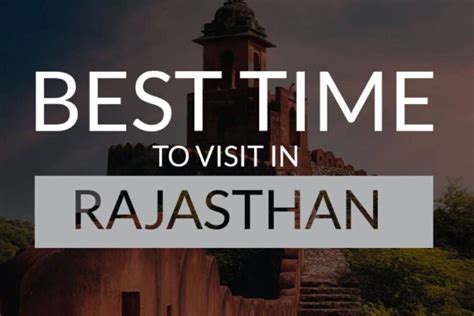 Best Time And Season To Visit In Rajasthan Maharana Cab