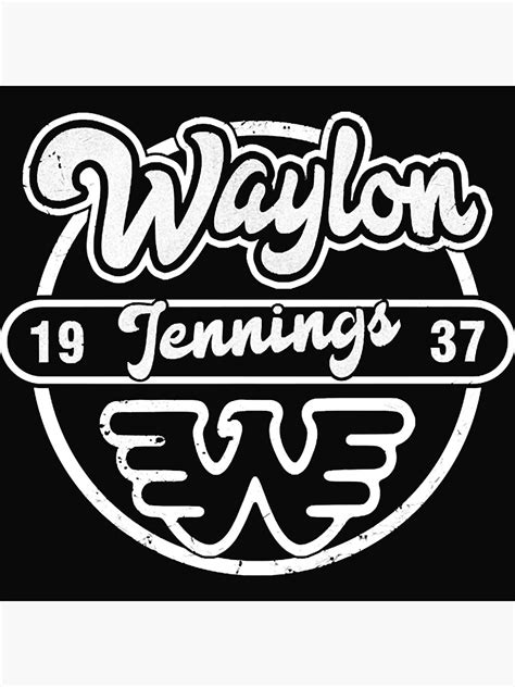 Waylon Jennings Poster For Sale By HannahFocken Redbubble