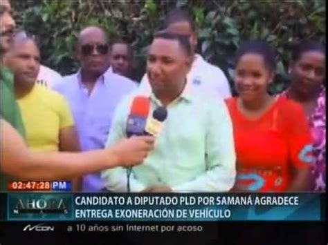 Candidato A Diputado Pld Por Saman Agradece Entrega Exoneraci N De