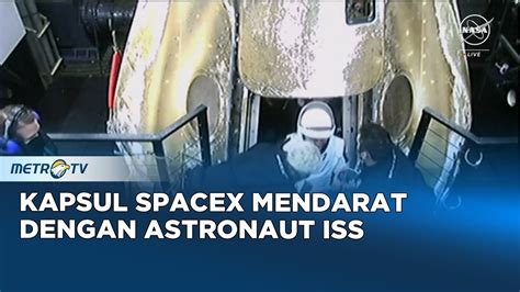 Kapsul Spacex Mendarat Dengan Astronaut Iss Youtube