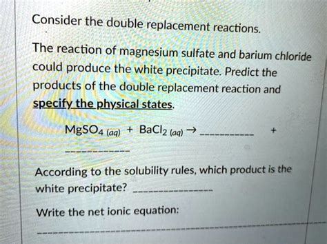 Solved Consider The Double Replacement Reactions The Reaction Of