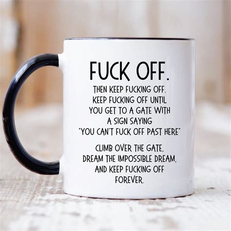 Fuck Off Mug Funny Fuck Off Coffee Mug Rude Mugs Funny Work Mug Funny Mug For Him Her
