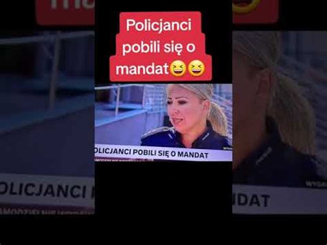 Policjanci Pobili Si O Mandat Youtube