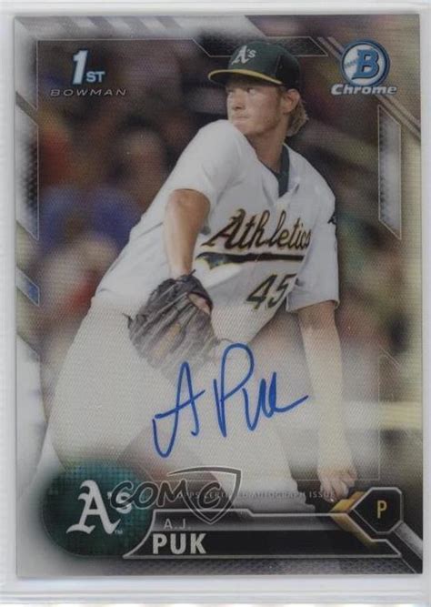 Bowman Draft Chrome Draft Pick Auto Refractor Aj Puk Cda Ap