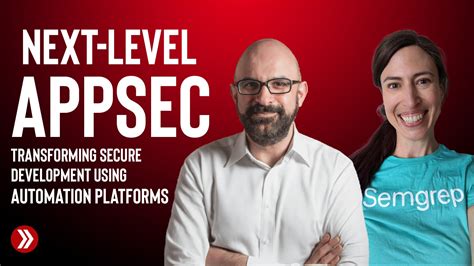 Next Level Appsec Transforming Secure Development Using Automation