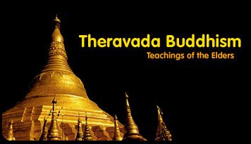 Theravada Buddhism: Sri Lankan, Burma, Myanmar, Thailand, Cambodia, Lao, Bangladesh.