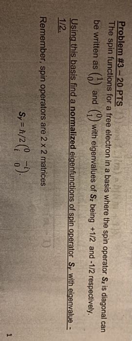 Solved Problem 3 20 Pts The Spin Functions For A Free