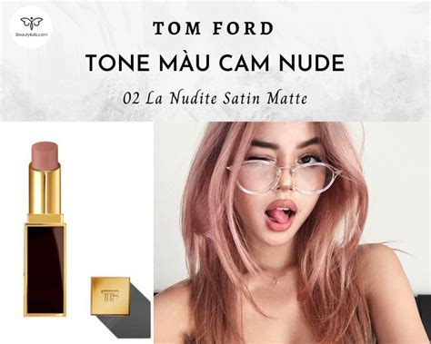 Son Tom Ford 02 La Nudite Satin Matte Màu Cam Nude Giá Tốt