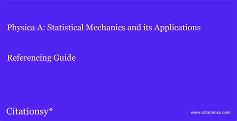 Physica A: Statistical Mechanics and its Applications Referencing Guide ...