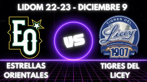 TIGRES DEL LICEY Vs ESTRELLAS ORIENTALES En Vivo Live Previa