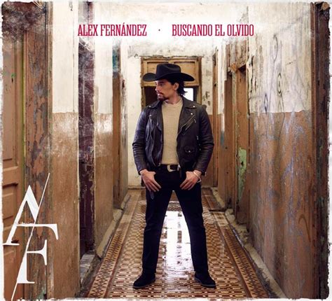 Alex Fernández estrena su nuevo disco Buscando el olvido El