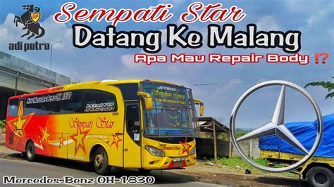 Sempati Star Repair Ke Malang Special Chasis Langka Jetbus Hd