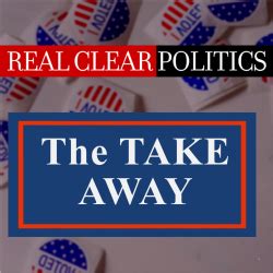 Podcasts | Takeaway | RealClearpolitics