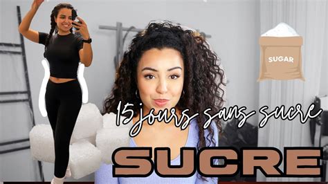 15 Jours Sans Sucre Le Bilan Youtube