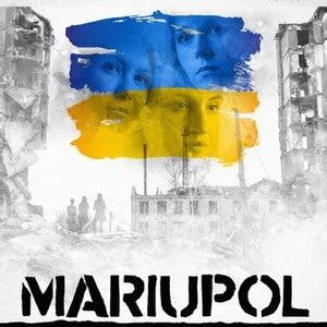 Mariupol The People S Story Rotten Tomatoes