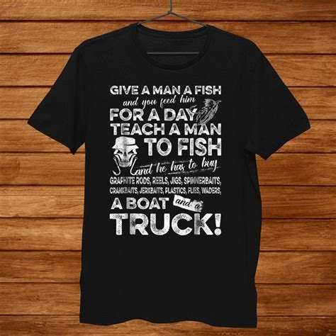 Fishing Shirts For Men Give A Man A Fish Shirt - TeeUni