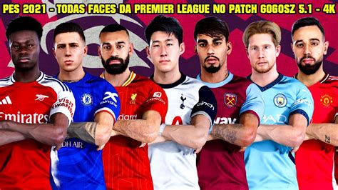 PES 2021 TODAS FACES DA PREMIER LEAGUE 2024 25 NO PATCH GOGOSZ 5 1