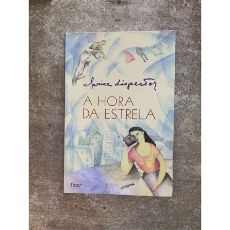 A Hora Da Estrela Clarice Lispector Pdf - A Hora da Estrela - Clarice Lispector | Shopee Brasil