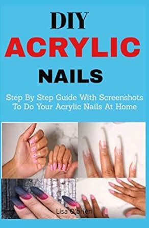 DIY Acrylic Nails: A Step-by-Step Guide - Hunter Games Magazine