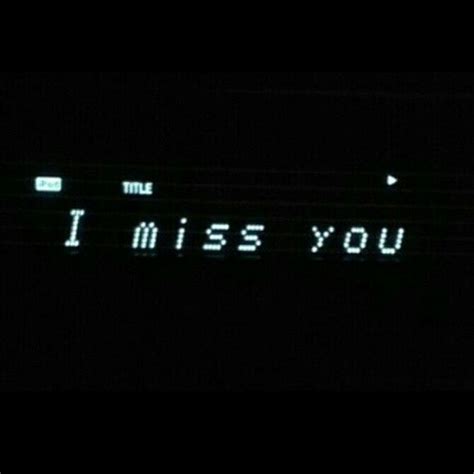 I Miss You Night Aesthetic Aesthetic Grunge Quote Aesthetic Dark