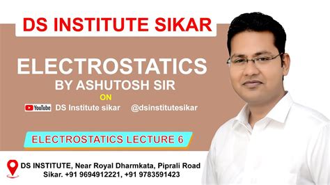 ELECTROSTATICS LECT 06 - YouTube