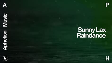 Sunny Lax Raindance Extended Mix YouTube